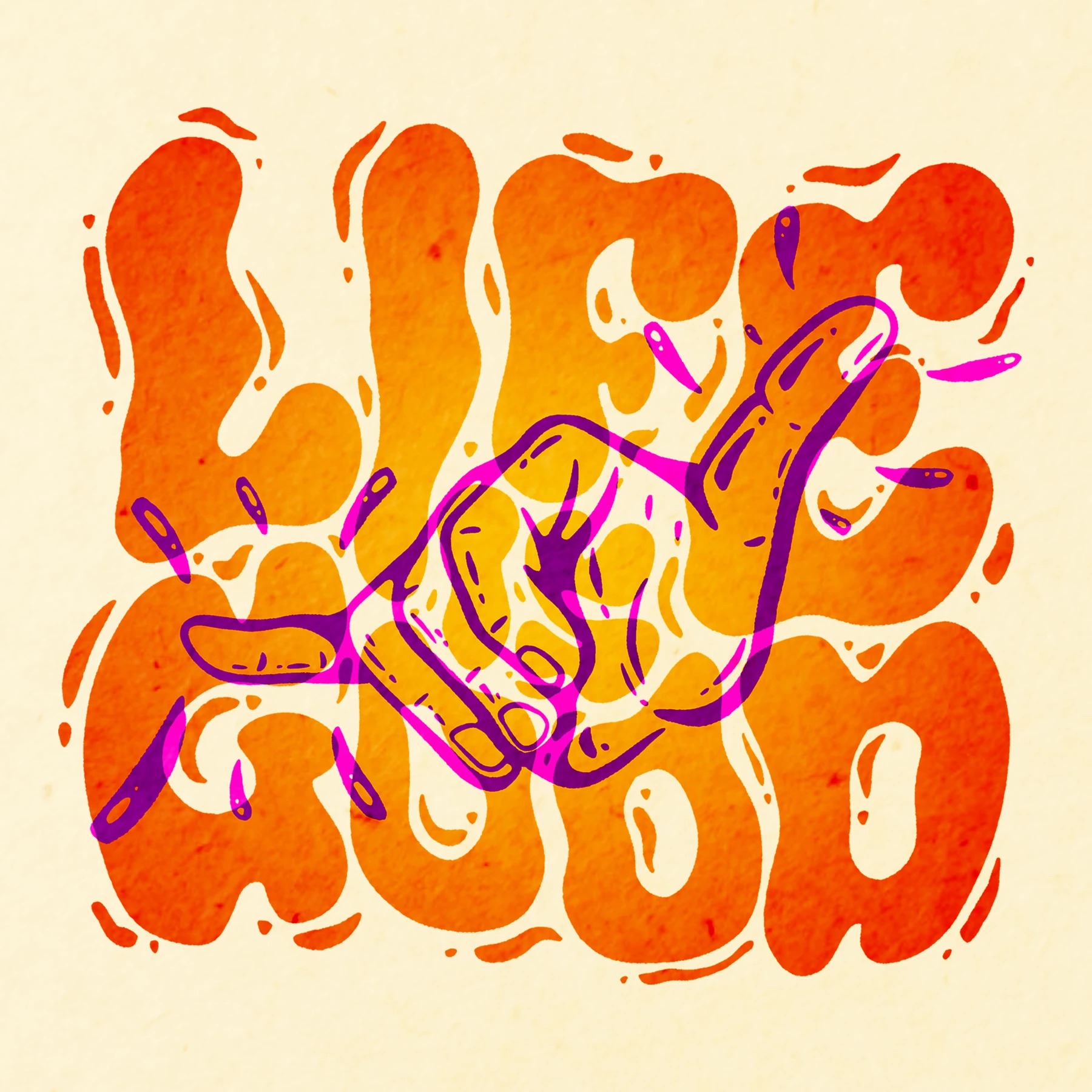 Orange Life Is Good lettering with a purple illustrated hand